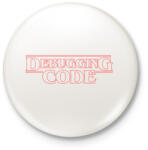 printfashion Debugging Code - Kitűző, hűtőmágnes - Fehér (3919130)