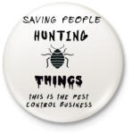 printfashion kártevőírtó üzlet2 - Kitűző, hűtőmágnes - Fehér (3081484)