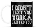 printfashion I didn't text you - fehér - Bögre - Fekete (7010258)