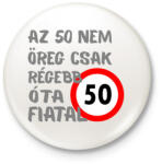 printfashion 50 éves Sz. - Kitűző, hűtőmágnes - Fehér (16109469)