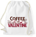 printfashion Kávérajongó - Coffee is my Valentine - Sportzsák, Tornazsák - Fehér (4306600)