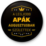 printfashion A legjobb apák augusztus - Kitűző, hűtőmágnes - Fekete (3103612)