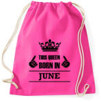 printfashion Ez a királynő júniusban született - Sportzsák, Tornazsák - Fukszia (1427737)