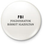 printfashion FBI - Kitűző, hűtőmágnes - Fehér (5195905)