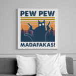 printfashion Pew Pew Madafakas cica - Vászonkép - Fehér (6635916)