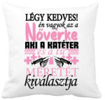 printfashion Légy kedves a Nővérkével! - Párnahuzat, Díszpárnahuzat - Fehér (16516988)
