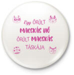 printfashion Őrült macskás táskája - Kitűző, hűtőmágnes - Fehér (7005101)