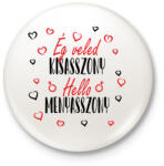 printfashion Ég veled Kisasszony - Kitűző, hűtőmágnes - Fehér (7264845)