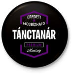 printfashion Tánctanár prémium minőség - Kitűző, hűtőmágnes - Fekete (3097172)