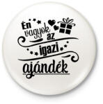 printfashion Én vagyok az igazi ajándék - Kitűző, hűtőmágnes - Fehér (5375268)