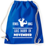 printfashion Fitnessz királyok novemberben születtek - Sportzsák, Tornazsák - Bright royal (1390581)