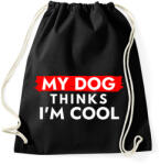 printfashion My dog thinks I'm Cool - Sportzsák, Tornazsák - Fekete (12034026)