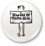 printfashion Beware of mama bear - Kitűző, hűtőmágnes - Fehér (4810692)