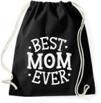 printfashion Best Mom Ever - Sportzsák, Tornazsák - Fekete (4812389)