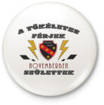 printfashion Tökéletes férjek november - Kitűző, hűtőmágnes - Fehér (3913085)