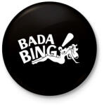 printfashion bada bing - Kitűző, hűtőmágnes - Fekete (3093006)