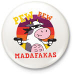 printfashion Tehén - pew pew madafakas - Kitűző, hűtőmágnes - Fehér (4356400)