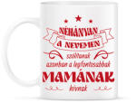 printfashion Mamának hívnak - Bögre - Fehér (11957105)