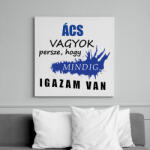 printfashion Ács vagyok. . . - Vászonkép - Fehér (16281906)