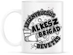 printfashion LEGÉNYBÚCSÚS ALKESZ BRIGÁD - Bögre - Fehér (16492228)