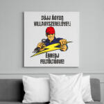printfashion Bújj ágyba villanyszerelővel ébredj feltöltődve - Vászonkép - Fehér (7459043)