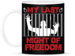 printfashion Utolsó szabad éjszaka 2 - Legénybúcsú - Bögre - Fekete (1462222)