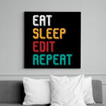 printfashion Eat, sleep, edit, repeat színes - Vászonkép - Fekete (6659124)