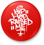 printfashion A hiphop nevelt fel - Kitűző, hűtőmágnes - Piros (3561305)