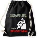 printfashion NEM ÉLVEZEM HOGY ÉN VAGYOK A FŐNŐK - Sportzsák, Tornazsák - Fekete (1570534)