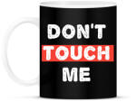 printfashion Don't Touch Me - Bögre - Fekete (2349829)