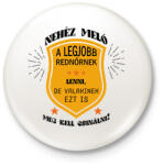 printfashion Nehéz meló a legjobb rendőrnek lenni - Kitűző, hűtőmágnes - Fehér (7694783)