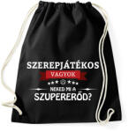 printfashion Szerepjátékos vagyok, neked mi a szupererőd? - Sportzsák, Tornazsák - Fekete (2679860)