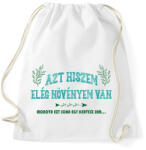 printfashion Elég növényem van - Sportzsák, Tornazsák - Fehér (12954664)