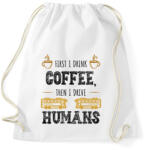 printfashion Then I drive humans - Sportzsák, Tornazsák - Fehér (7468383)