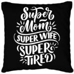 printfashion Super mom! - Párnahuzat, Díszpárnahuzat - Fekete (4812769)