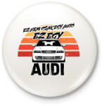 printfashion Ez nem csak egy autó ez egy AUDI - Kitűző, hűtőmágnes - Fehér (16464764)