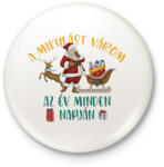 printfashion A mikulást várom - Kitűző, hűtőmágnes - Fehér (9623990)