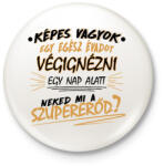 printfashion Egy évad egy nap alatt - Sorozatfüggő - Kitűző, hűtőmágnes - Fehér (7484573)