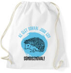 printfashion Az élet sokkal jobb egy sündisznóval - Sportzsák, Tornazsák - Fehér (7092464)