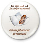 printfashion Társasjáték és kávé - Kitűző, hűtőmágnes - Fehér (14984898)