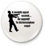 printfashion A zombik agyat esznek. . . - Kitűző, hűtőmágnes - Fehér (3082744)
