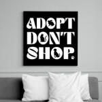 printfashion Adopt don't shop - Vászonkép - Fekete (13562297)