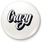 printfashion Crazy - Kitűző, hűtőmágnes - Fehér (3080157)