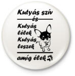 printfashion Kutyás szív és kutyás lélek - Kitűző, hűtőmágnes - Fehér (5968157)