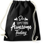 printfashion Awesome today - Sportzsák, Tornazsák - Fekete (2764601)