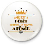 printfashion Amíg ezt a pólót hordom - Kitűző, hűtőmágnes - Fehér (8692100)