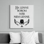 printfashion Ha lenne borom, már nem lenne. - Vászonkép - Fehér (16505829)