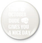 printfashion Ez a októberi csávó szép napot kíván neked - Kitűző, hűtőmágnes - Fehér (3079780)