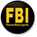 printfashion FBI igyunk - Kitűző, hűtőmágnes - Fekete (16346512)