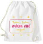 printfashion Tudom, tudom imádni való vagyok - Kislány - Sportzsák, Tornazsák - Fehér (7274568)